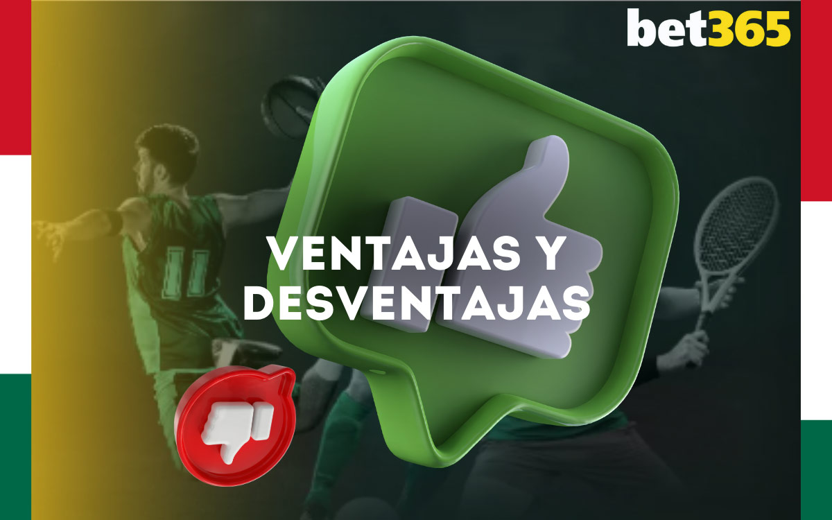 Bet365 Ventajas y Desventajas 