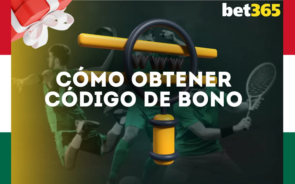 Bet365 Cómo Obtener y Usar un Código de Bono